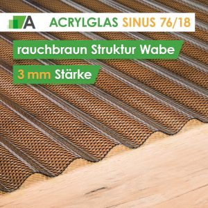 Acrylglas Wellplatten Sinus 76/18 - rauchbraun Struktur Wabe - 3 mm stark - 1045 mm