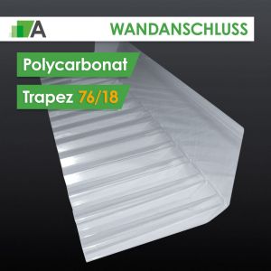 Wandanschluss aus Polycarbonat Trapez 76/18 klar 